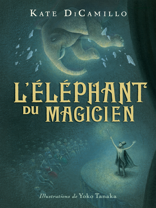 Title details for L'éléphant du magicien by Kate DiCamillo - Wait list